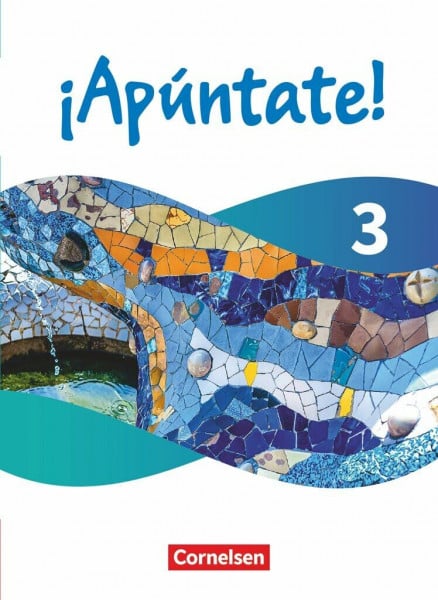 ¡Apúntate! - Spanisch als 2. Fremdsprache - Ausgabe 2024 - Band 3: Schulbuch - Kartoniert - Mit digitalen Medien