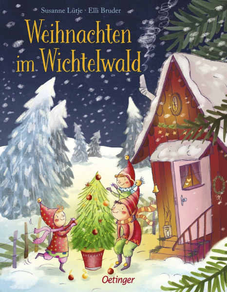 Weihnachten im Wichtelwald: Bilderbuch