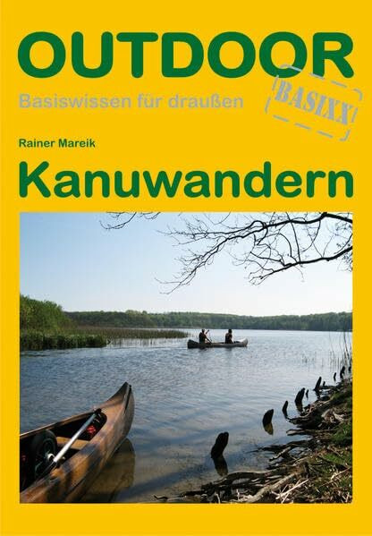 Kanuwandern (Basiswissen für draußen)