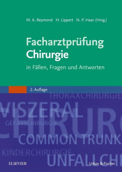 Facharztprüfung Chirurgie: in Fällen, Fragen und Antworten
