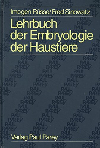 Lehrbuch der Embryologie der Haustiere