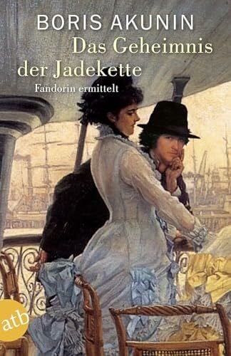 Das Geheimnis der Jadekette: Fandorin ermittelt. Kriminalerzählungen