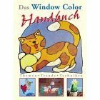 Das Window-Color-Handbuch: Themen, Trends, Techniken