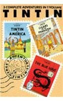 "Tintin in America", "Cigars of the Pharaoh" and "Blue Lotus" (v. 1) (Tintin Three-in-one)