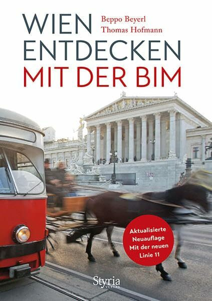 Wien entdecken mit der Bim: Alle Linien, 172 Straßenbahnkilometer, 29 Touren.