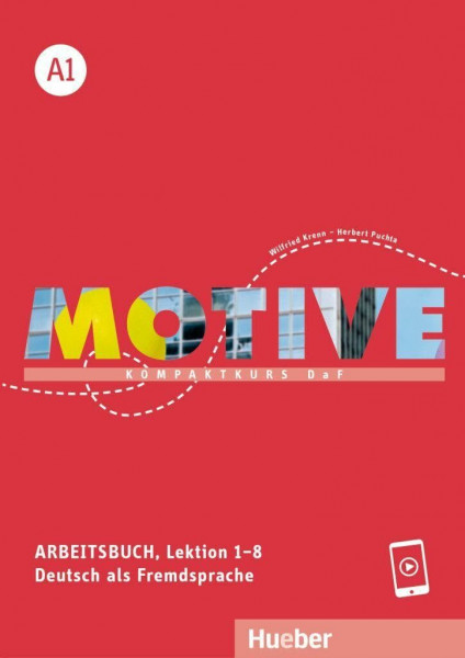 Motive A1: Kompaktkurs DaF.Deutsch als Fremdsprache / Arbeitsbuch, Lektion 1–8 mit Audios online