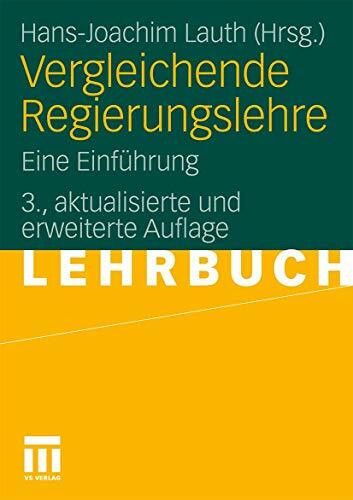 Vergleichende Regierungslehre: Eine Einführung