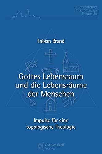 Gottes Lebensraum und die Lebensräume der Menschen