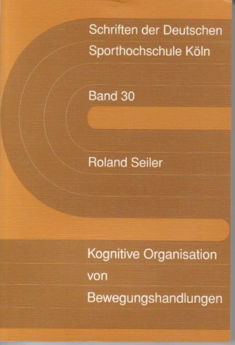 Kognitive Organisation von Bewegungshandlungen