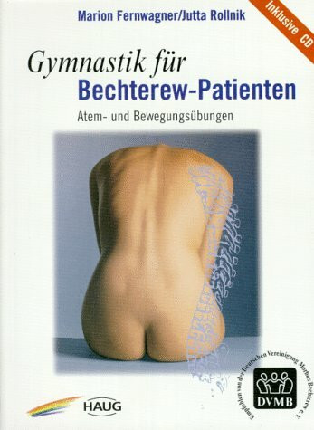 Gymnastik für Bechterew-Patienten. Atem- und Bewegungsübungen