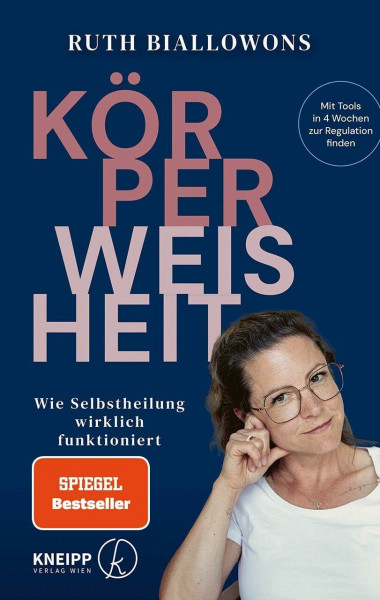 Körperweisheit: Wie Selbstheilung wirklich funktioniert