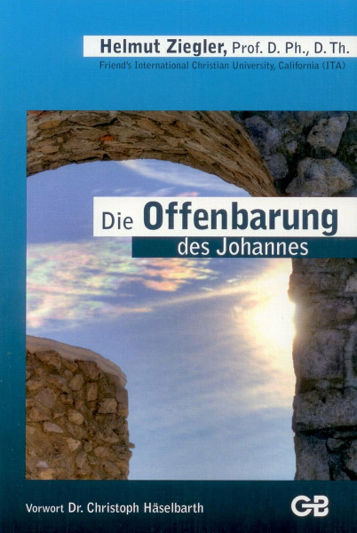 Die Offenbarung des Johannes: Apokalypse oder Ermutigung?!