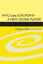 Who is the European? - A New Global Player?