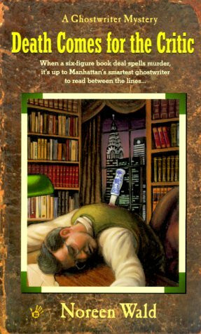 Death Comes from the Critic (Ghostwriter Mystery Series)