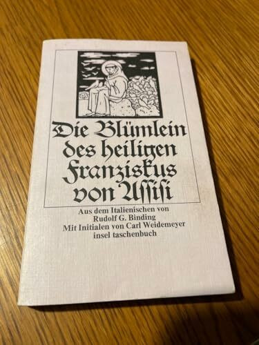 Die Blümlein des heiligen Franziskus von Assisi.