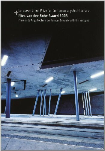 Premio Mies van der Rohe 2003: de arquitectura contemporánea Unión Europea