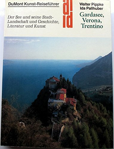 Gardasee, Verona, Trentino: Der See und seine Stadt (DUMONT Kunst-Reiseführer)