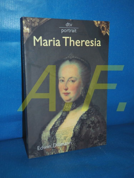 Maria Theresia (dtv portrait)