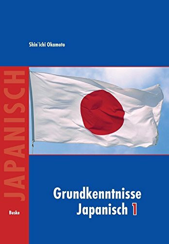 Grundkenntnisse Japanisch I