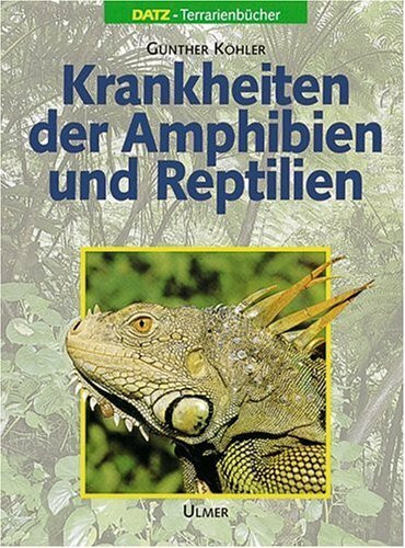 Krankheiten der Amphibien und Reptilien