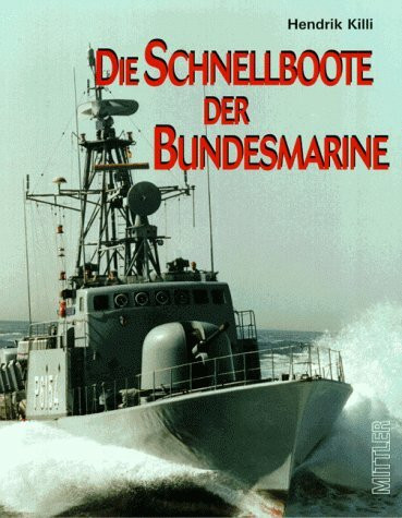 Die Schnellboote der Bundesmarine