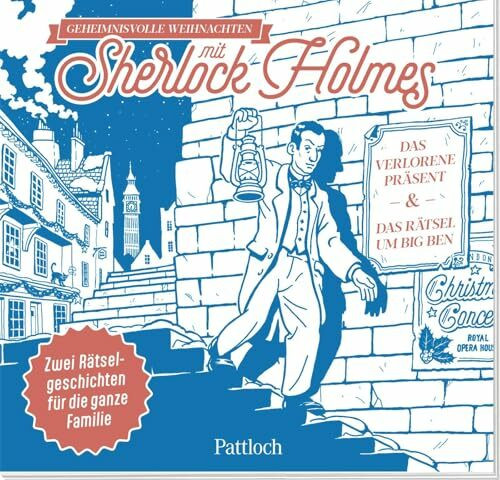Geheimnisvolle Weihnachten mit Sherlock Holmes: Das verlorene Präsent & Das Rätsel um Big Ben | Rätselbuch ab 8 Jahren | Das perfekte Geschenk für Fans von Rätseln und Sherlock Holmes