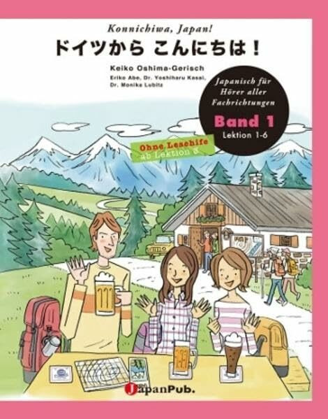 Konnichiwa, Japan! Band 1, 2. Auflage ohne Lesehilfe ab Lektion 3: Japanisch für Hörer aller Fachrichtungen