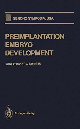 Preimplantation Embryo Development: Symposium : Papers (Serono Symposia USA)