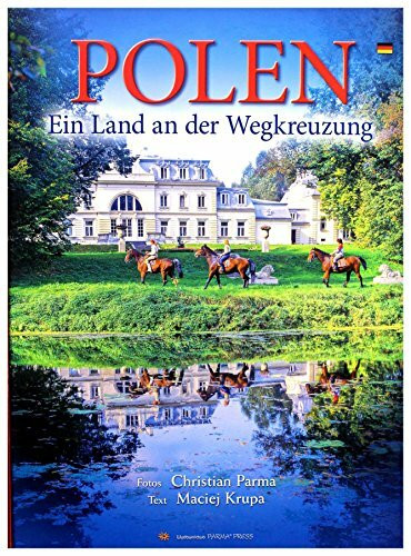 Polen Ein Land an der Wegkreuzung