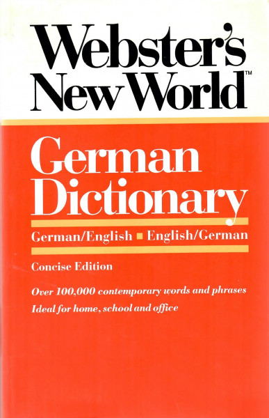 Webster's New World German Dictionary: German/English English/German Concise Edition