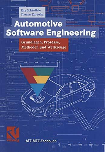 Automotive Software Engineering: Grundlagen, Prozesse, Methoden und Werkzeuge (ATZ/MTZ-Fachbuch)