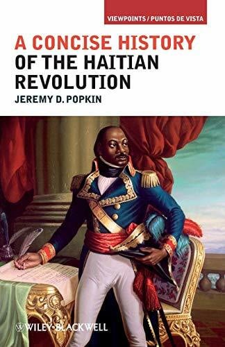 Concise History of Haitian Revolution (Viewpoints / Puntos de Vistas)