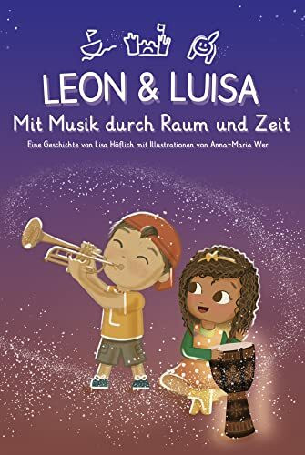Leon & Luisa: Mit Musik durch Raum und Zeit