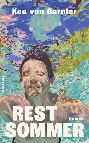 Restsommer: Roman - »Wenn man ein Debüt lesen sollte dieses Jahr, dann dieses […] Da stimmt einfach alles.« Sarah Reul (Dora Heldt trifft - den Literarischen Nerd)