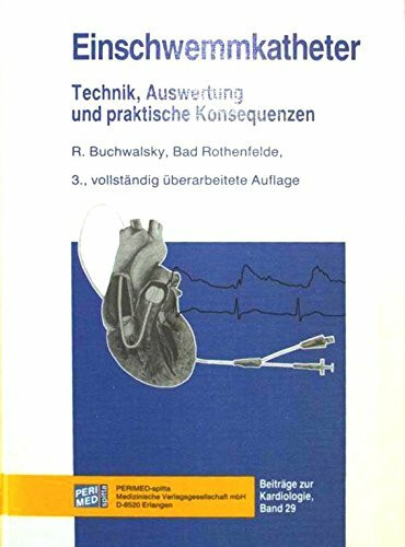 Einschwemmkatheter. Technik, Auswertung und praktische Konsequenzen