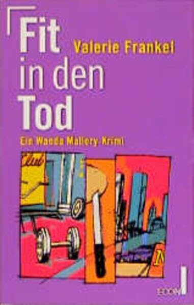 Fit in den Tod: Ein Wanda Mallory-Krimi (ETB - Econ & List Taschenbuch)