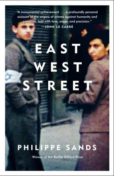 East West Street: On the Origins of Genocide and Crimes Against Humanity