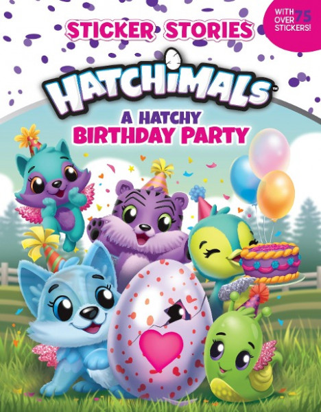 A Hatchy Birthday Party (Sticker Stories)