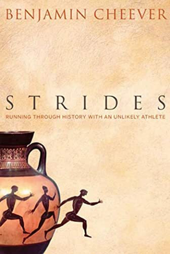 Strides: A History of Running by an Unlikely Athlete