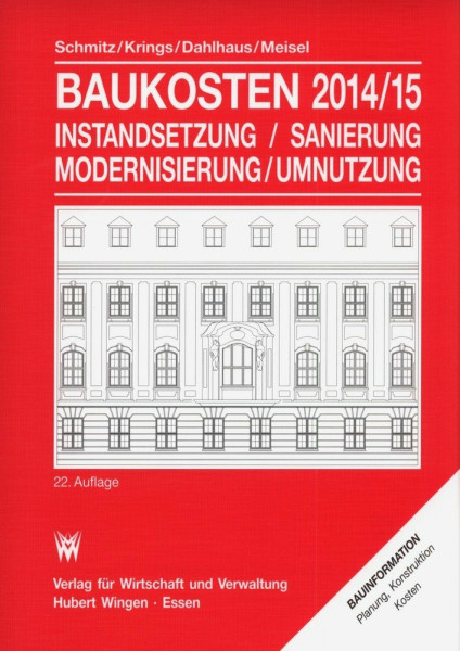 Baukosten 2014/15 Instandsetzung-Sanierung-Modernisierung-Umnutzung: Band 1: Altbau