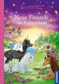 Sternenfohlen. Neue Freunde im Einhornland