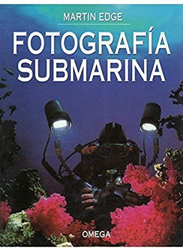Fotografía submarina (FOTO,CINE Y TV-FOTOGRAFÍA Y VIDEO)