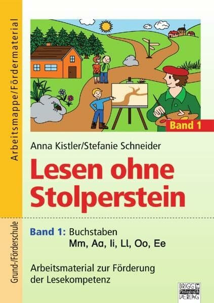 Lesen ohne Stolperstein: Band 1 - Buchstaben Mm, Aa, Ii, Ll, Oo, Ee: Arbeitsmaterial zur Förderung der Lesekompetenz. Arbeitsmappe/Fördermaterial
