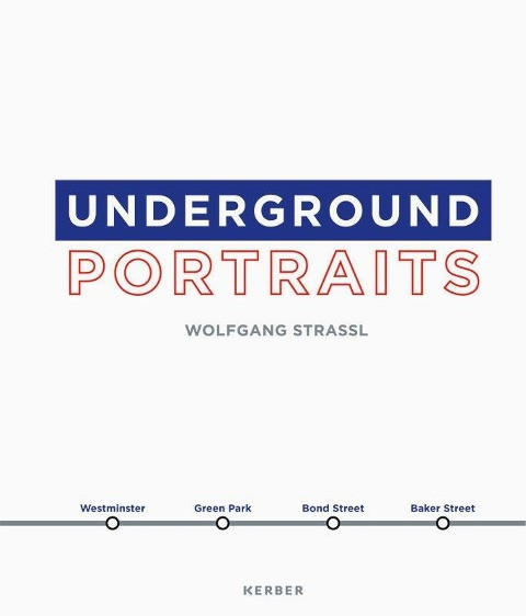 Wolfgang Strassl. Underground Portraits