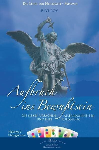 Aufbruch ins Bewusstsein: Die Miasmen - Sieben Ursachen aller Krankheiten und ihre Auflösung. Inklusive 7 Übungskarten (Die Lehre der Heilkräfte - Miasmen)