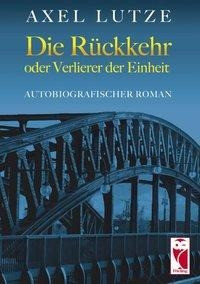 Die Rückkehr oder Verlierer der Einheit