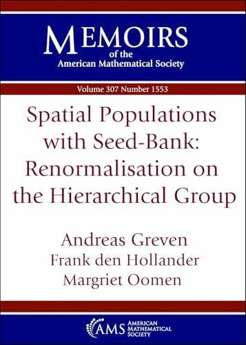 Spatial Populations with Seed-Bank: Renormalisation on the Hierarchical Group (Memoirs of the American Mathematical Society)