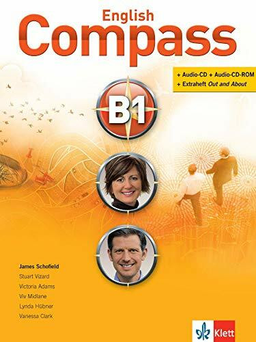 English Compass B1: Student's Book mit 2 Audio-CD/CD-ROMs und Beiheft Out and About (English Compass: Schnell und sicher ans Ziel!)