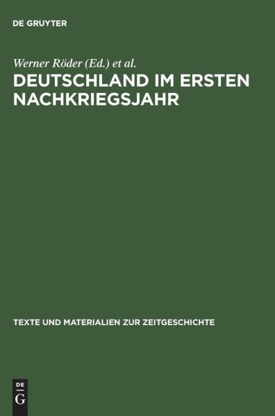 Deutschland im ersten Nachkriegsjahr: Berichte von Mitgliedern des Internationalen Sozialistischen Kampfbundes (ISK) aus dem besetzten Deutschland ... Materialien zur Zeitgeschichte, 10, Band 10)