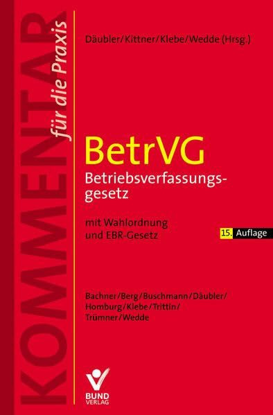 BetrVG - Betriebsverfassungsgesetz (Kommentar für die Praxis) (Kommentar für die Praxis)